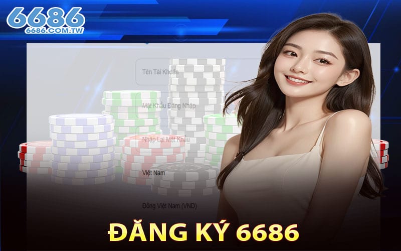 Đăng Ký 6686
