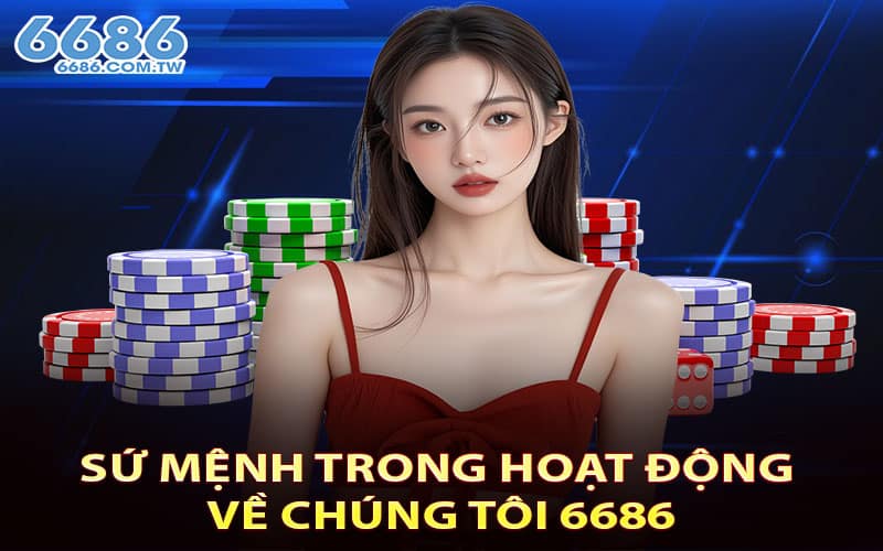 Sứ mệnh trong hoạt động về chúng tôi 6686
